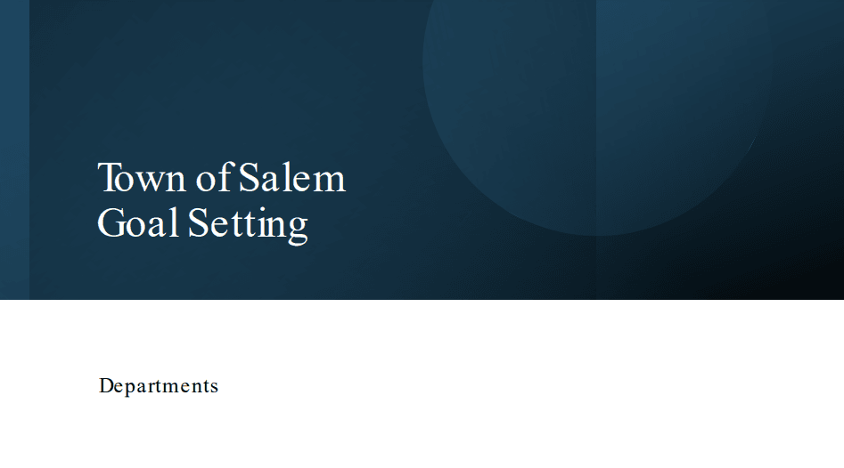 Town of Salem Department Goal Setting Presentation 4-15-24